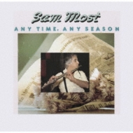 Sam Most/Any Time. any Season