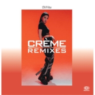 Devita/Creme Remixes (Ltd)