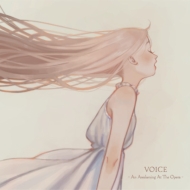Aoi Mizuno (水野蒼生)/Voice -an Awakening At The Opera-