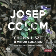 ショパン (1810-1849)/Piano Sonata 3 Etc： Josep Colom +liszt： Piano Sonata (Hyb)
