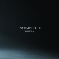 INCOMPLETEII【初回盤】(+DVD）