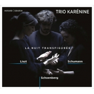 シェーンベルク（1874-1951）/(Piano Trio)verklarte Nachttrio Karenine +liszt Schumann