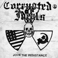Corrupted Ideals/Join The Resistance (Red Vinyl) (Ltd)