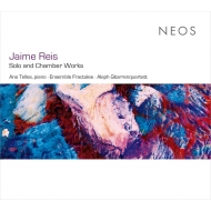 レイス、ジャイメ（1983-）/Solo ＆ Chamber Works： Ensemble Fractales Telles(P) Aleph Gitarrenquartett