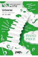 楽譜/ピアノピースpp1712 Universe / Official髭男dism (ピアノソロ・ピアノ ＆ ヴォーカル)： -「映画ドラえもん のび太の宇宙小戦争 2021」主