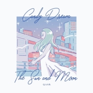 Candy Dream / The Sun And Moon (7インチシングルレコード)