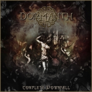 Dormanth/Complete Downfall