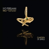Ivo Perelman/Garden Of Jewels