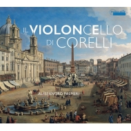 Baroque Classical/Il Violoncello Di Corelli： Palmeri(Violone) 懸田貴嗣(Vc) R. doni(Cemb Organ)