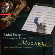 Violin Sonatas Fragment Completions : Rachel Podger(Vn)Christopher Glynn(Fp)(Hybrid)