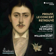 Proust, Le concert retrouve : Theotime Langlois de Swarte(Vn)Tanguy de Williencourt(P)