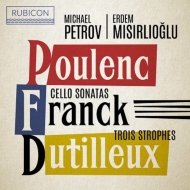 *˥Х*/Cello Sonarta-poulenc Franck Dutilleux Petrov(Vc) Misirlioglu(P)