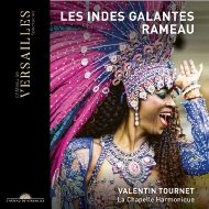 Les Indes Galantes: Tournet / La Chapelle Harmonique Quintans De Negri Roset Vidal