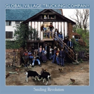Global Village Trucking Company/Smiling Revolution： 2cd Remastered Anthology