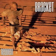 Bracket/Requiem