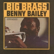 Benny Bailey/Big Brass