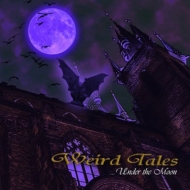 Weird Tales/Under The Moon