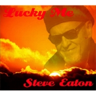 Steve Eaton/Lucky Me (Digi)