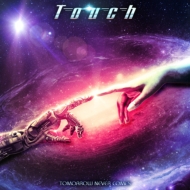 Touch (Hard Rock)/Tomorrow Never Comes