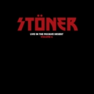 Stoner (Rock)/Live In The Mojave Desert Volume 4 (Coloured Vinyl)