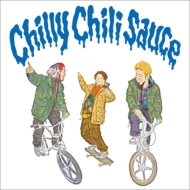Chilly Chili Sauce 【初回盤】(+DVD)