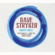 Dave Stryker/Baker's Circle