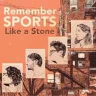 Remember Sports/Like A Stone (Ltd)