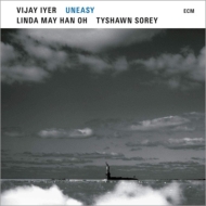 Vijay Iyer/Uneasy