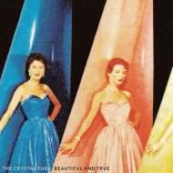 Crystal Furs/Beautiful And True (Ltd)