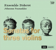 Sonatas For 3 Violins: Pramsohler(Vn)Ensemble Diderot