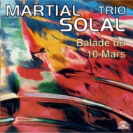 Martial Solal/Balade Du 10 Mars