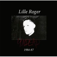 Lille Roger/Undead 1984-87 (Ltd)(Box)