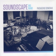 Soundscape Big Band/Paisagens Sonoras