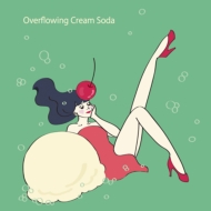Overflowing Cream Soda / Inside The Magic