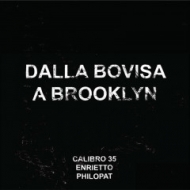 Calibro 35/Dalla Bovisa A Brooklyn Ep + Comic
