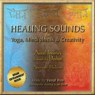 Yuval Ron / Jai Uttal/Healing Sounds For Yoga Mindfulness ＆ Creativity