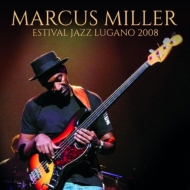 Marcus Miller/Esvital Jazz Lugano 2008 (Ltd)