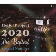Hello! Project 2020 `The Ballad`Special Number(Blu-ray)