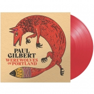 Paul Gilbert/Werewolves Of Portland (Red Vinyl)(Ltd)