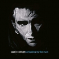 Justin Sullivan/Navigating By The Stars