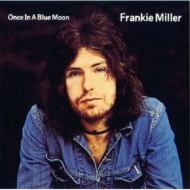 Frankie Miller/Once In A Blue Moon (Rmt)