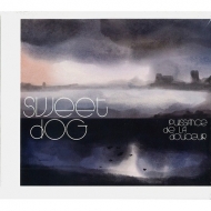 Sweet Dog/Puissance De La Douceur