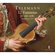 12 Fantasias for Solo Violin : Gunar Letzbor