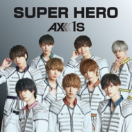 AXXX1S/Super Hero (A)