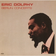 Eric Dolphy/Berlin Concerts