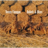 Tommy Flanagan/Ballads ＆ Blues