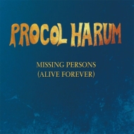Procol Harum/Missing Persons (Alive Forever) Ep