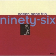 Odean Pope/Ninety Six