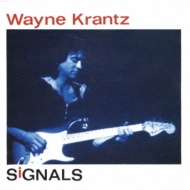 Wayne Krantz/Signals