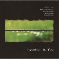 Antoine Herve/Invention Is You